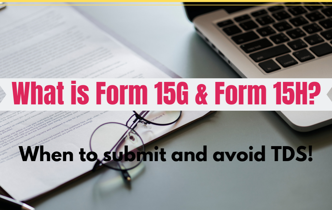 Know How To Fill Form 15G and 15H Online